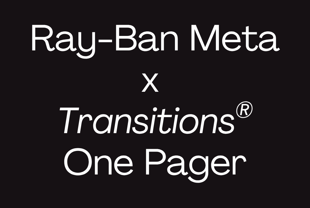 Ray-Ban Meta AI x Transitions<sup>®</sup> B2B One-Pager  